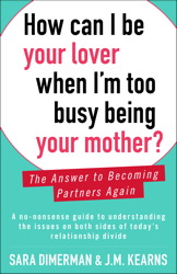 A Dad reads How Can I Be Your Lover When I’m Too Busy Being Your Mother?