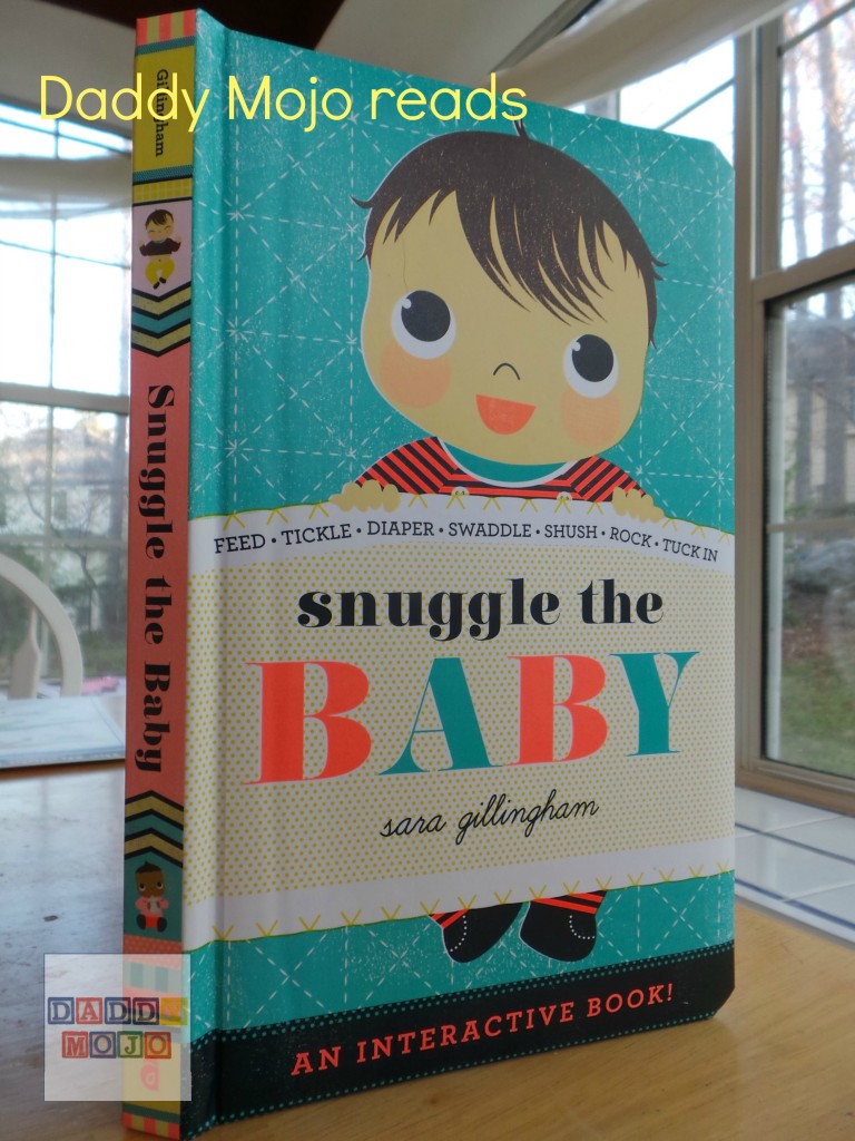 Daddy Mojo reads Snuggle the Baby