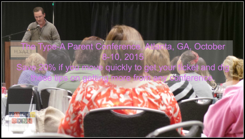 Tips for going to Type-A Parent Conference and saving money!