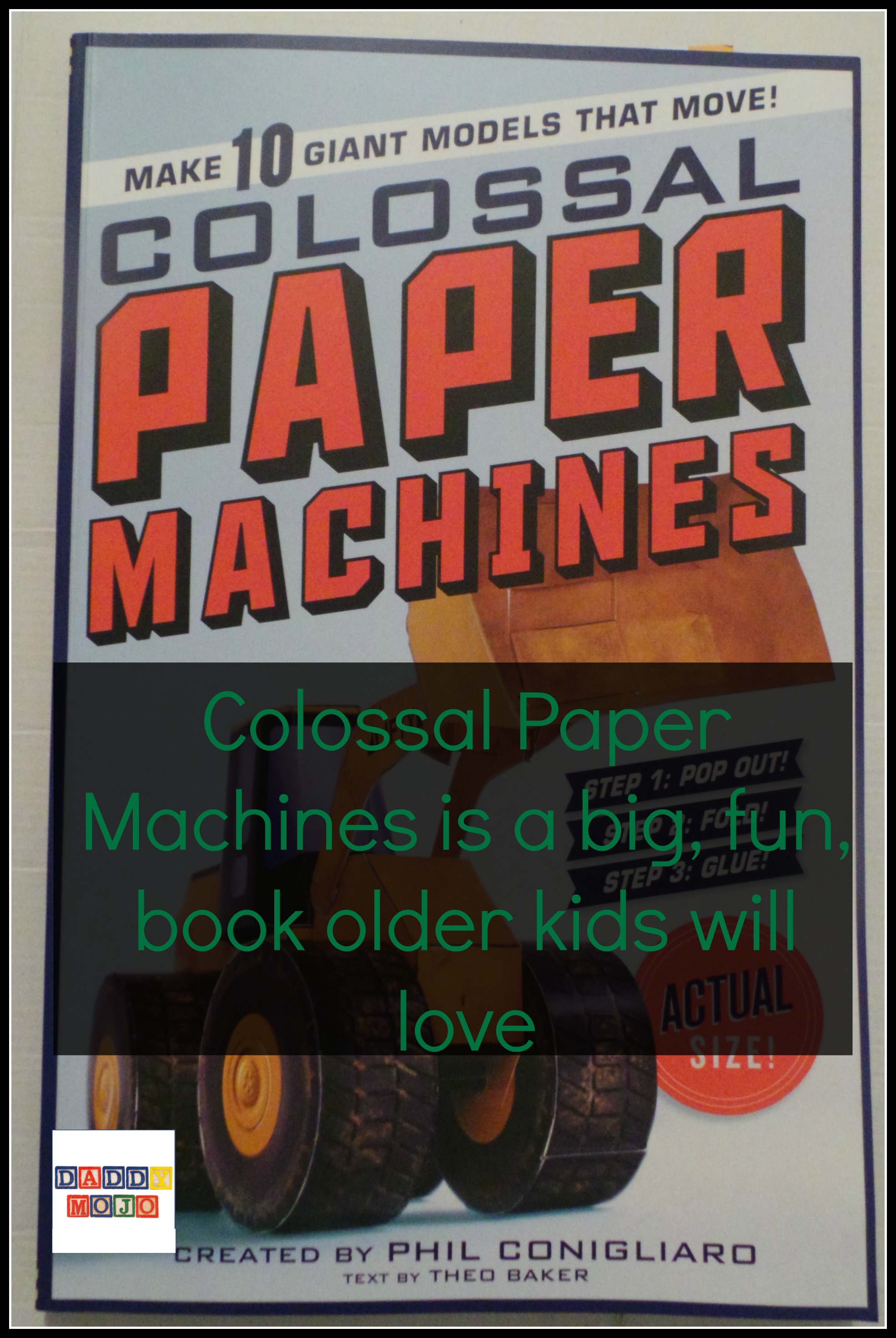 Colossal Paper Machines is a big, fun, book older kids will love