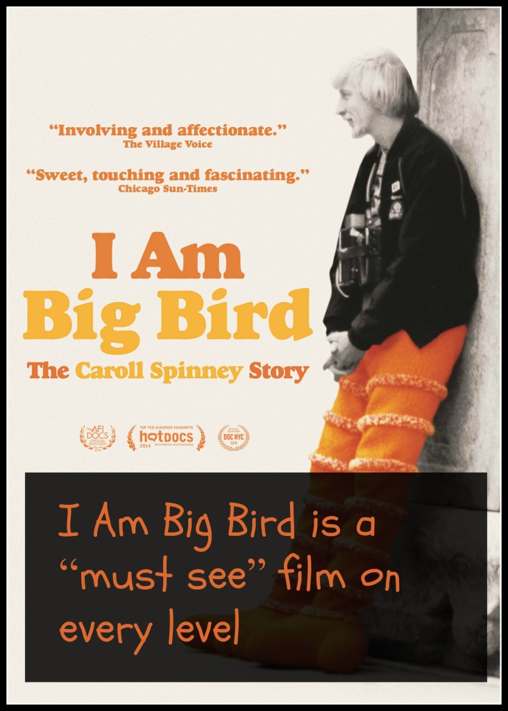 I Am Big Bird is a “must see” film on every level