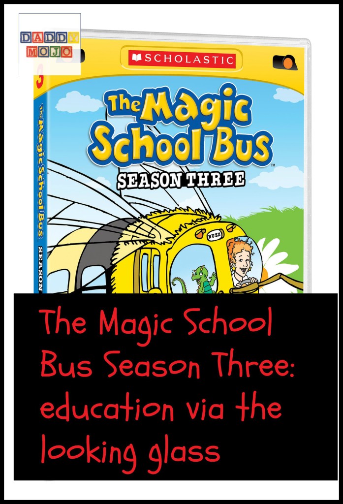 The Magic School Bus Season Three education via the looking glass