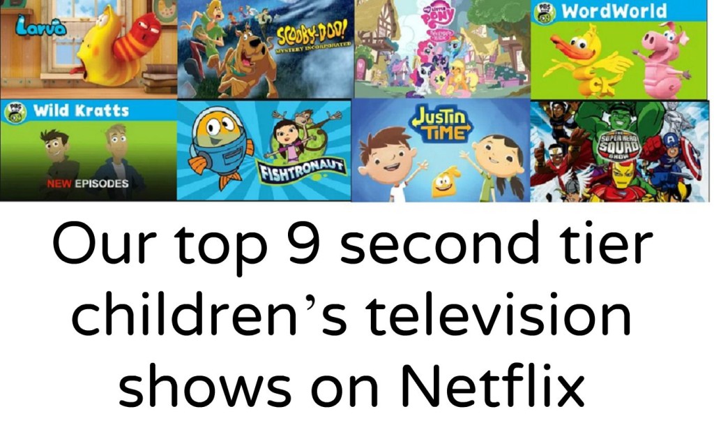 Our top 9 second tier children’s television shows on Netflix