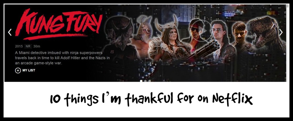 10 things I’m thankful for on Netflix