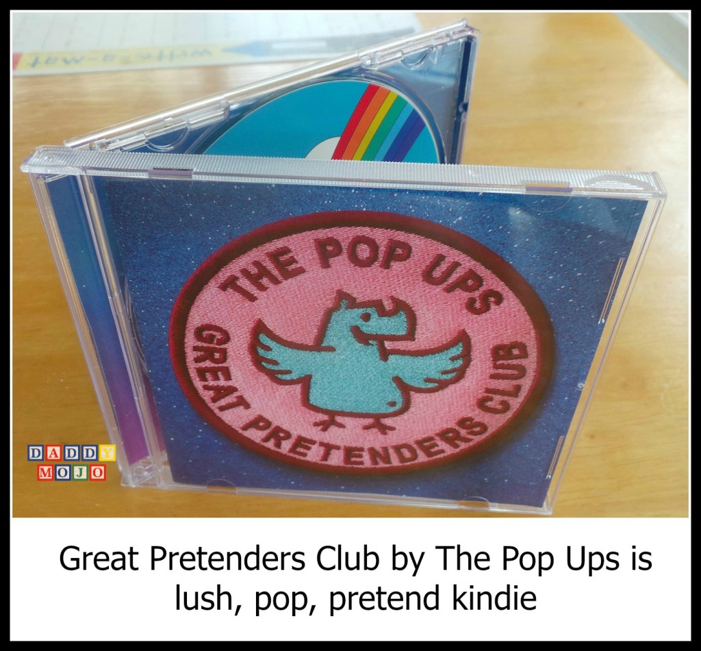 Great Pretenders Club by The Pop Ups is lush, sometimes power pop, pretend kindie