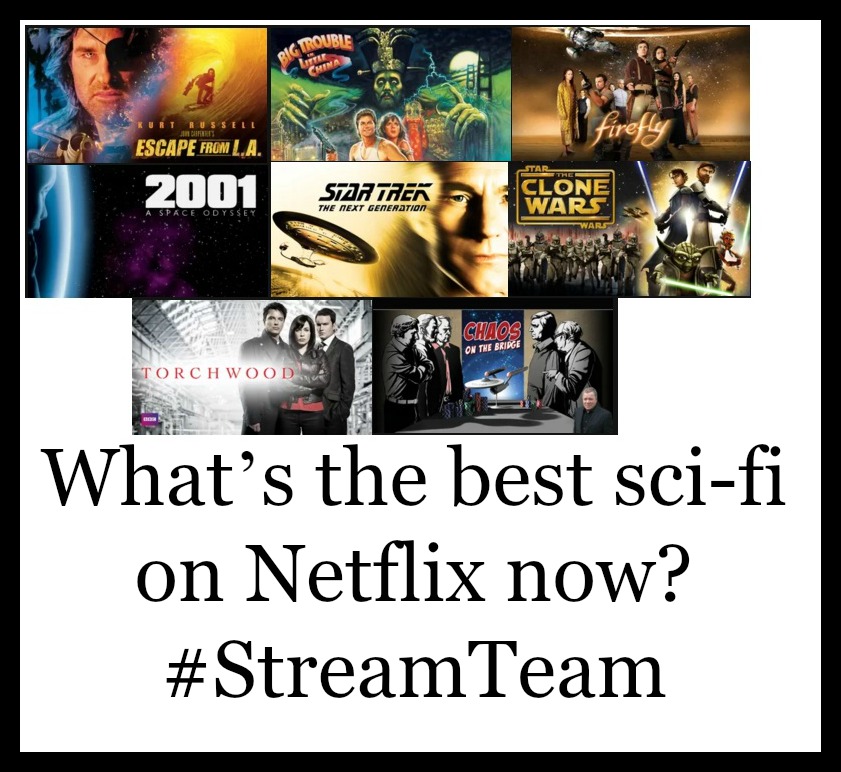 What’s the best sci-fi on Netflix now? #StreamTeam