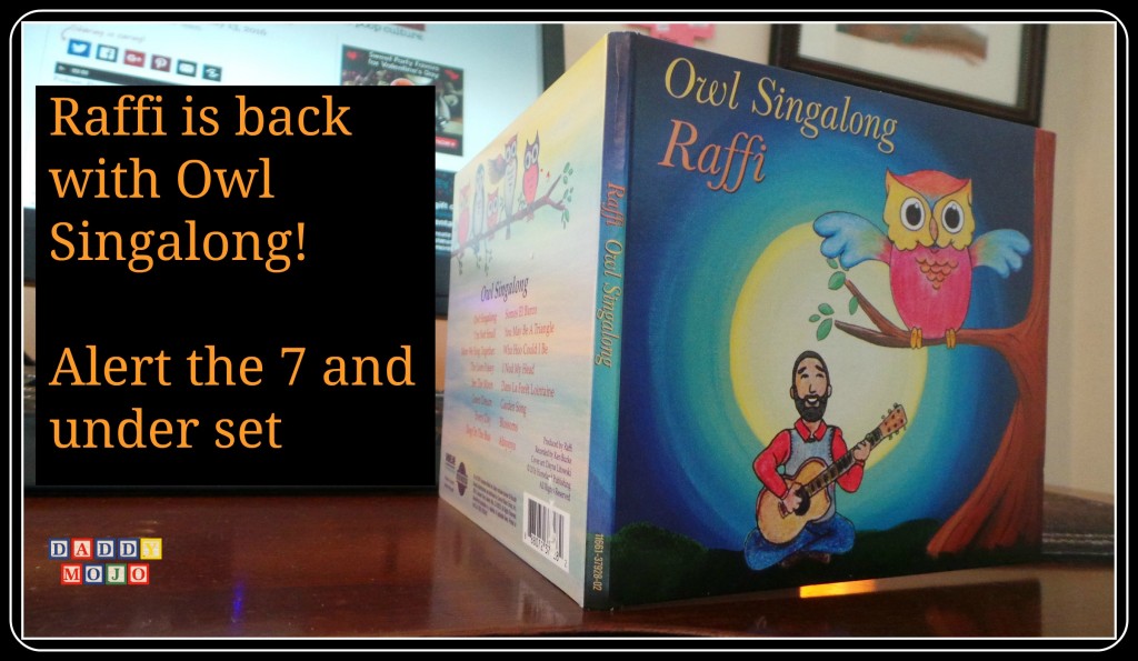 Raffi is back with Owl Singalong! Alert the 7 and under set