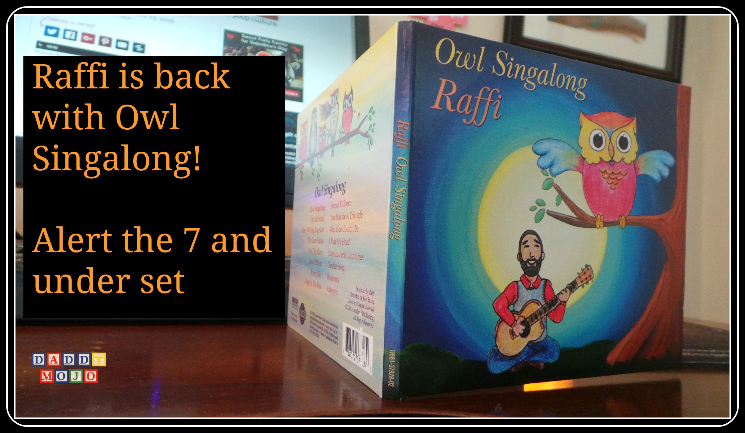 Raffi is back with Owl Singalong! Alert the 7 and under set