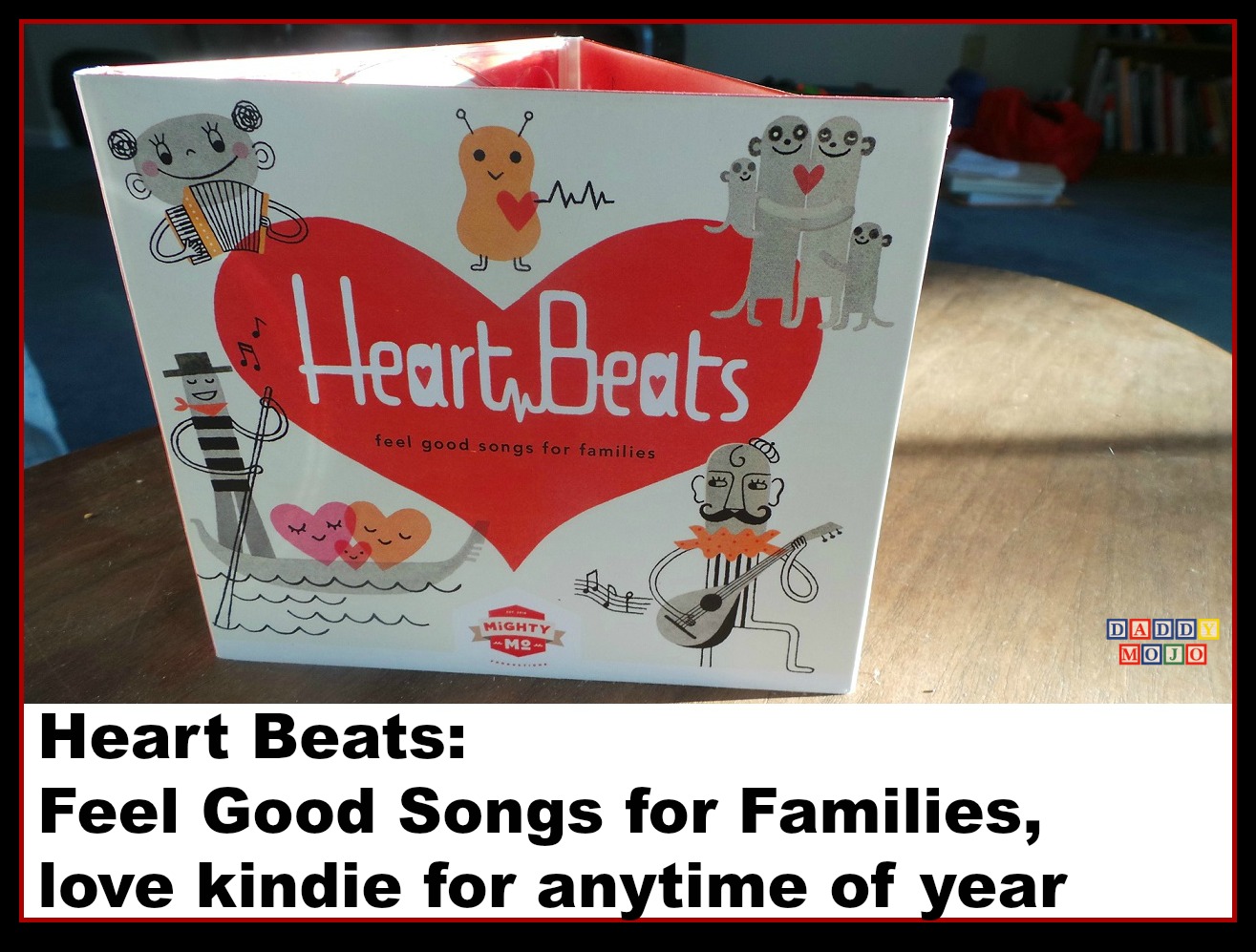 Heart Beats: Feel Good Songs for Families, love kindie for anytime