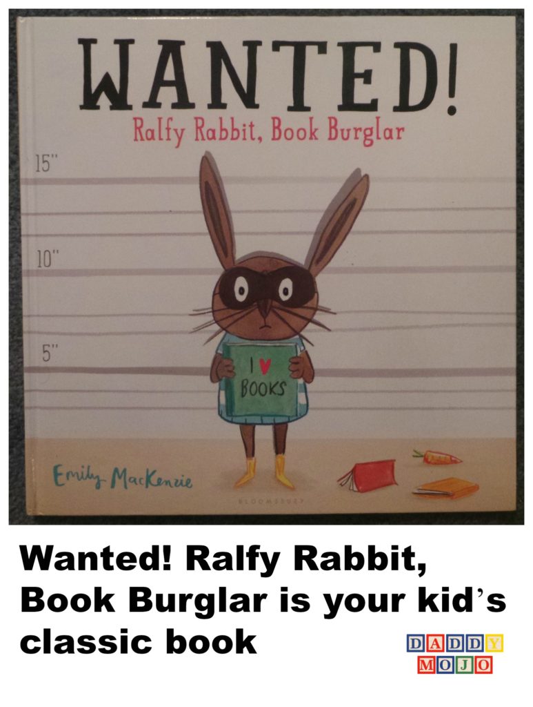 Wanted Ralfy rabbit book burglar, children’s books, rabbit, Emily Mackenzie, 