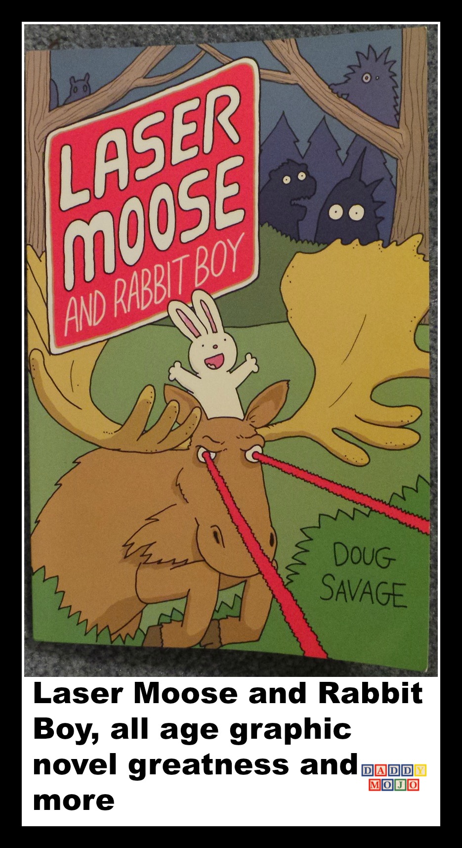 Laser Moose and Rabbit Boy, graphic novel, young reader, doug savage