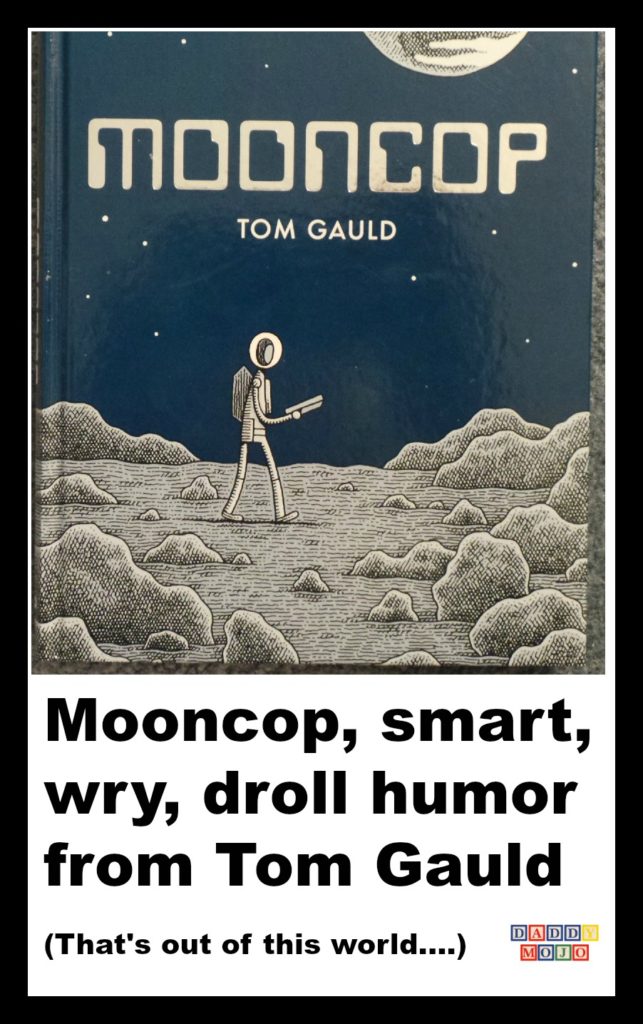 Mooncop, tom gauld, droll, witty, deadpan, wry, cartoon, book