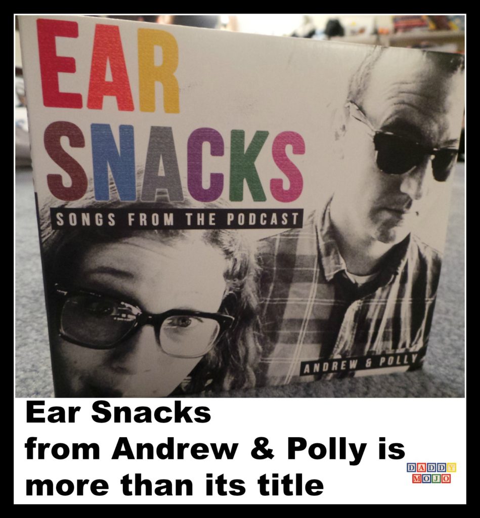 Ear snacks, Andrew and polly, kindie, music, song, AAA radio, songs from the podcast