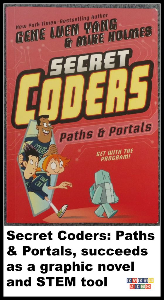 Josh, Professor Bee, Hopper,   Eni, Secret Coders, secret coders: paths & portals, gene luen yang, mike holmes, graphic novel