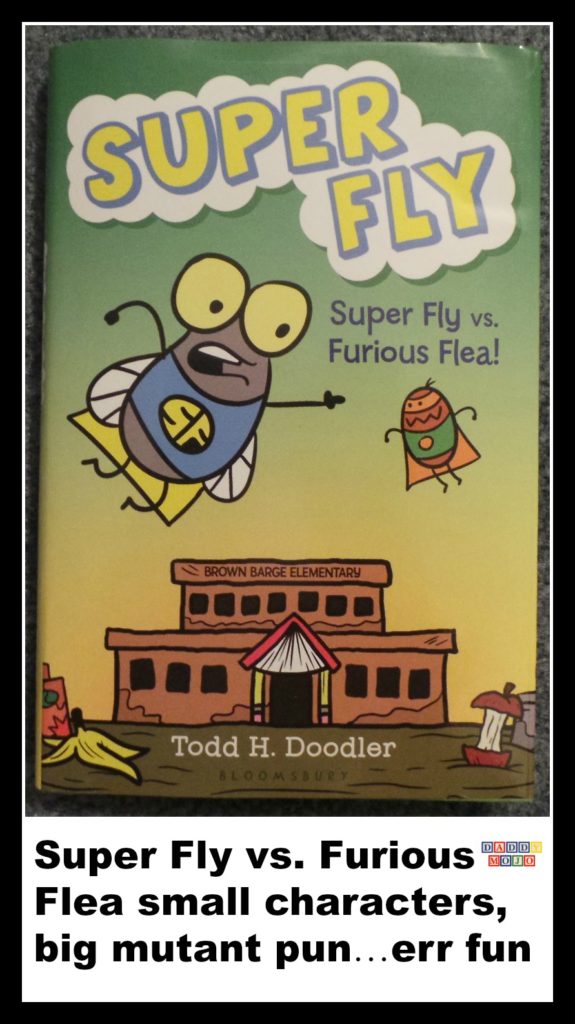 Furious Flea, super fly, super fly vs. furious flea, cockroach, crazy cockroach, kid lit, young reader, elementary school.