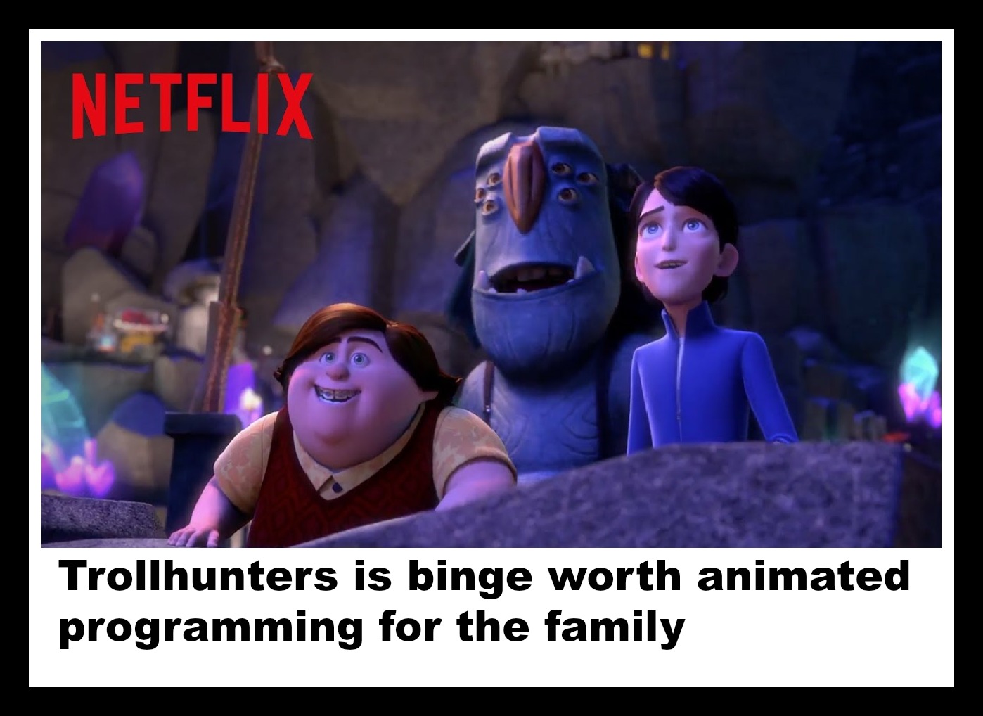 Trollhunters is binge worthy animated programming for the family