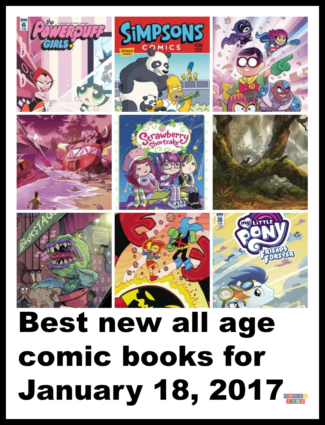 Art and franco, super powers, best new all age comics, comics, all age comic books, kong, powerpuff girls, my little pony, strawberry shortcake