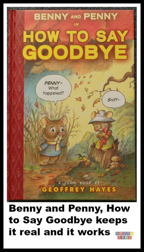 Benny and penny, how to say goodbye, children’s book, death, toon books, little red, benny, penny