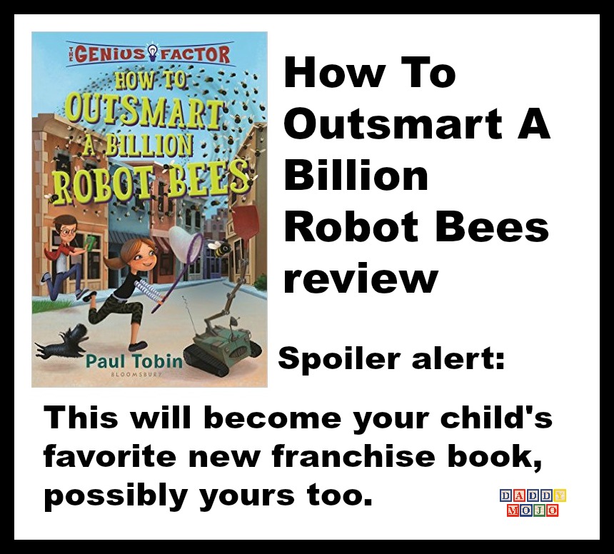 The genius factor, How To Outsmart A Billion Robot Bees, paul tobin, young reader, middle school, book, delphine cooper, red tea death society