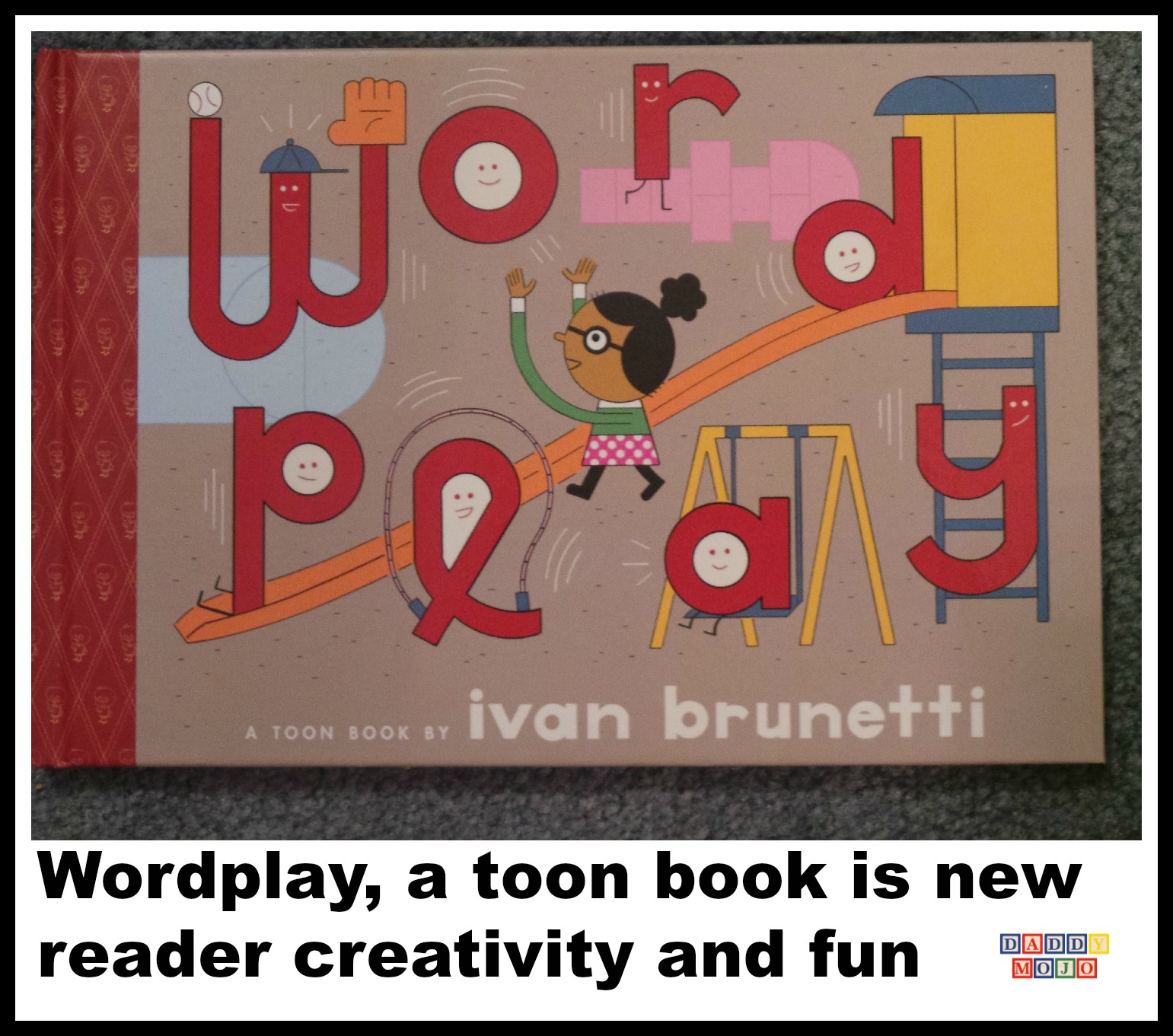 Wordplay, a toon book is new reader creativity and fun