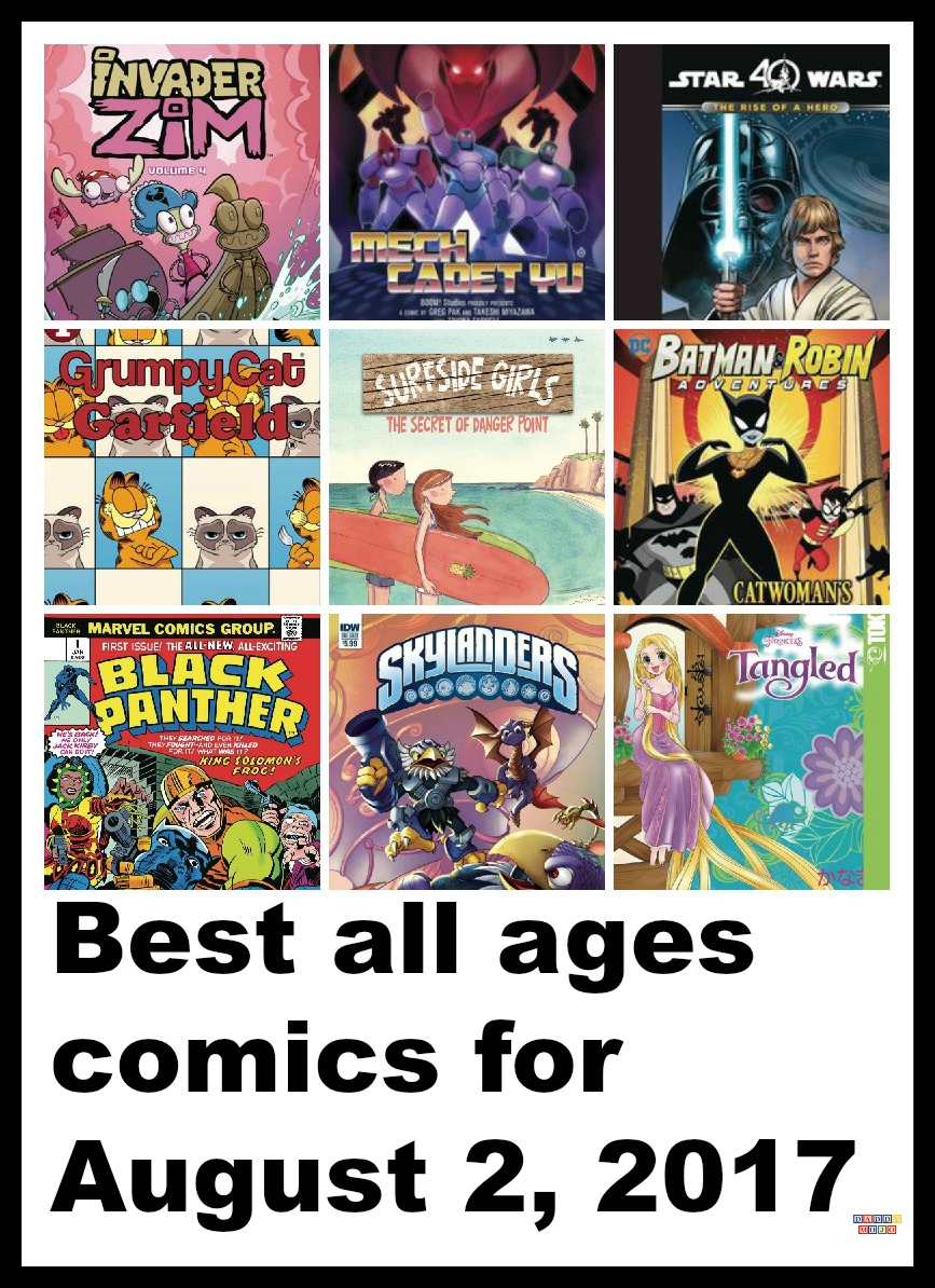 Best all ages comics for August 2, 2017