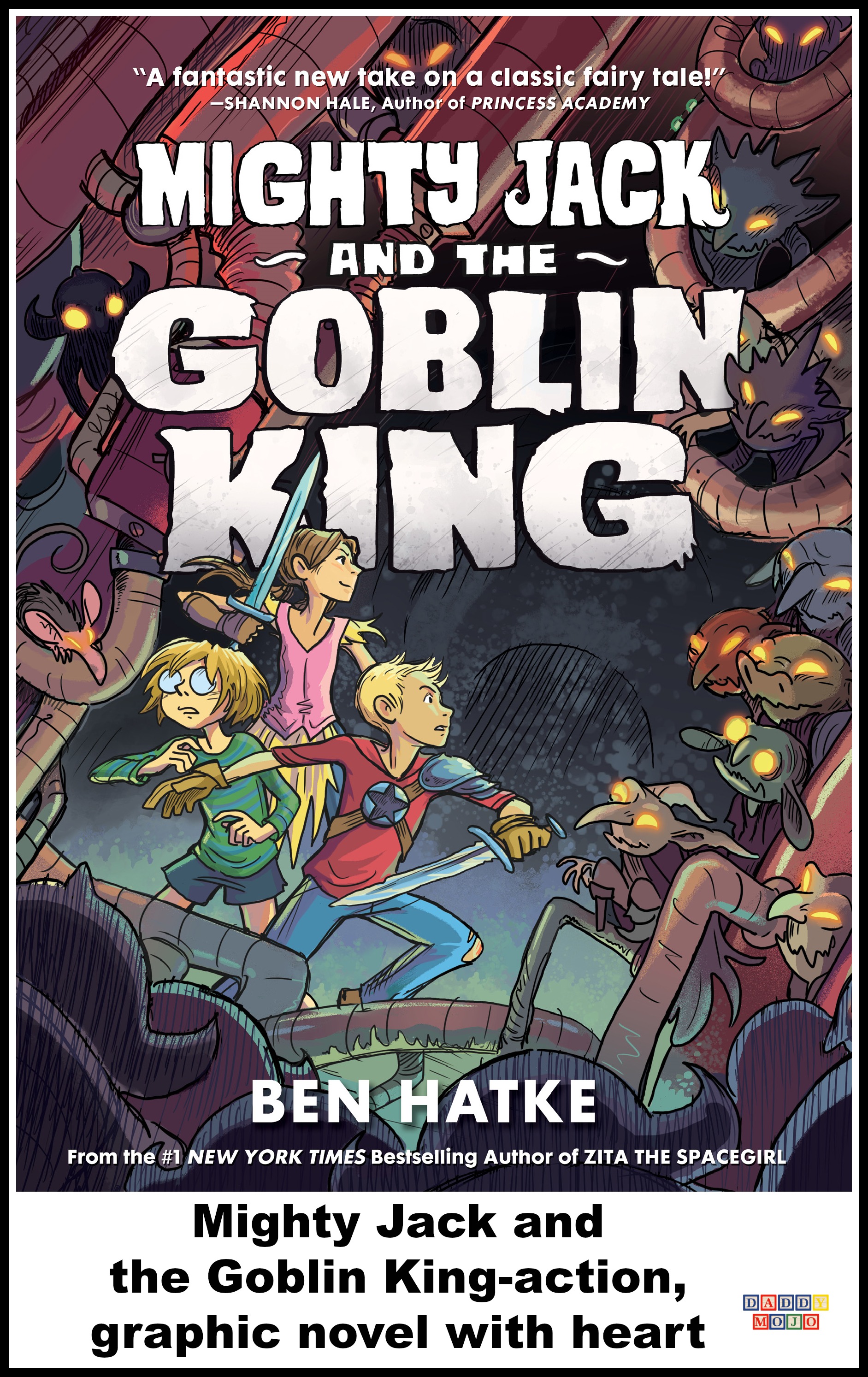 Ben hatke, The Goblin King, Mighty Jack, Mighty Jack and the Goblin King, graphic novel