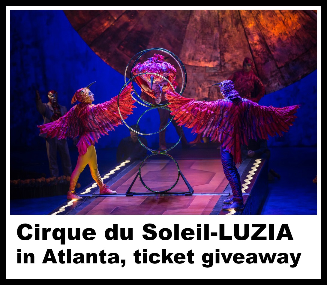 Cirque du Soleil LUZIA in Atlanta, ticket giveaway