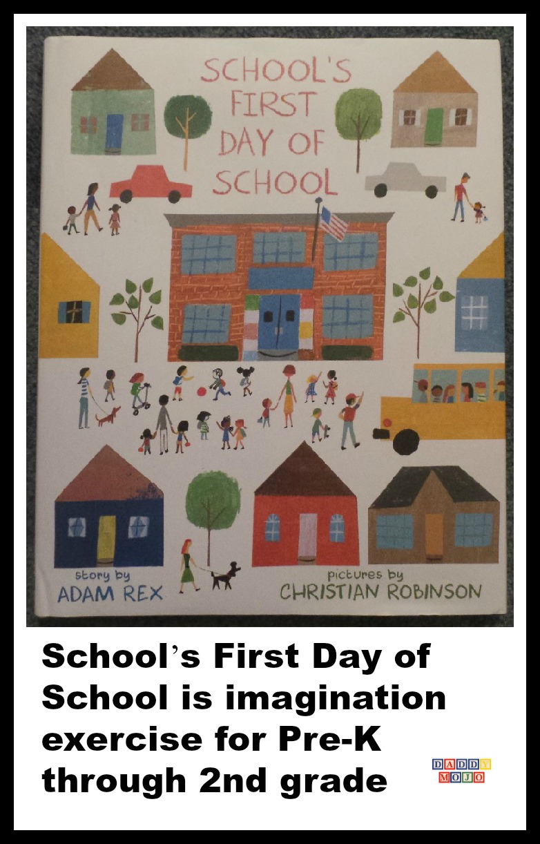 School, schools first day of school, childrens books, childrens book, adam rex, Christian robinson, imagination