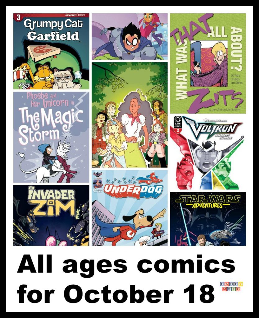 Mighty mouse, all ages comics, zits, comic strips, zits comic strip, Jeremy scott, jim borgman, phoebe and her unicorn, the magic storm, phoebe and her unicorn the magic storm, middle school, graphic novel, lumberjanes, Unicorn power, lumberjanes unicorn power, voltron legendary defender, voltron,