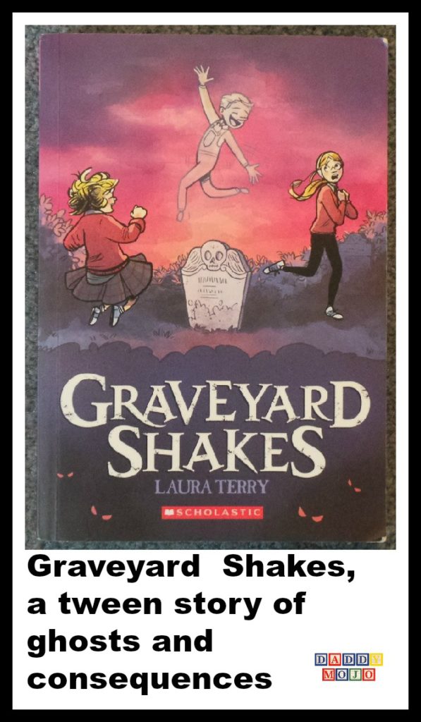 Graveyard Shakes, a tween story of ghosts and consequences