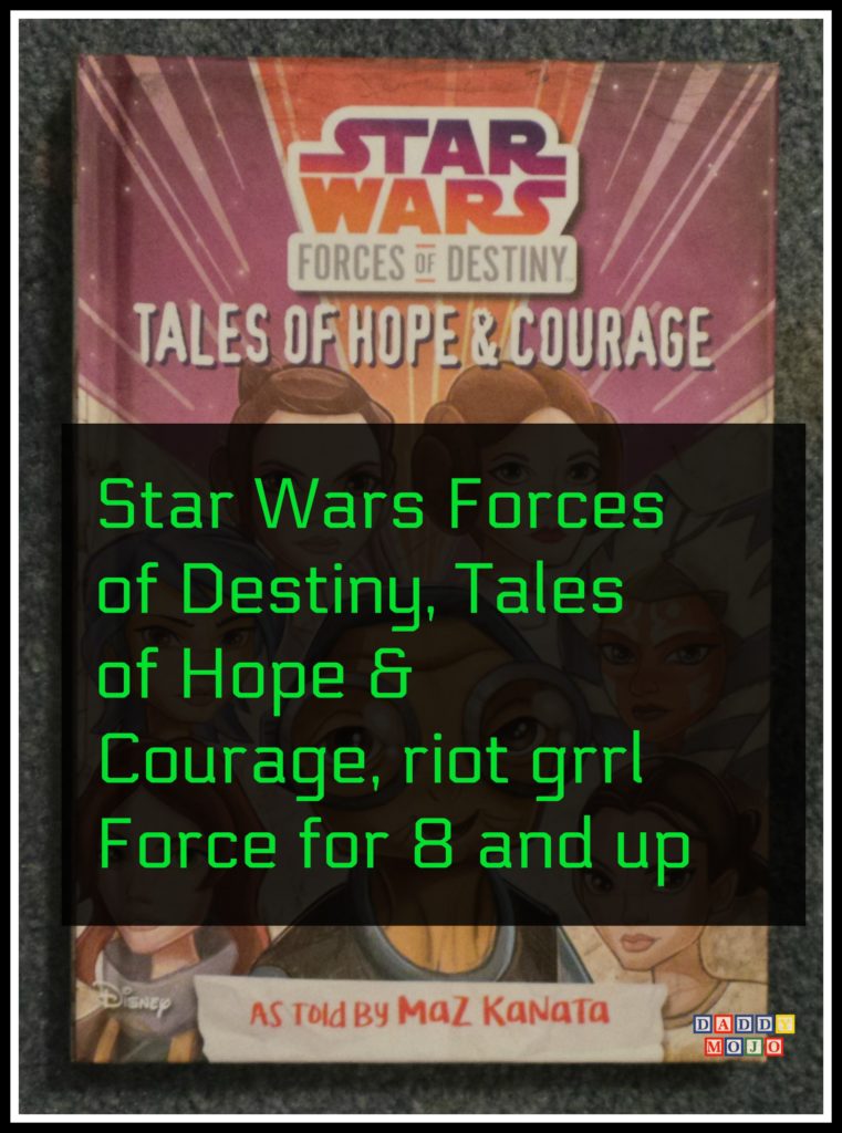 Star wars, tales of hope & courage, star wars forces of destiny, 