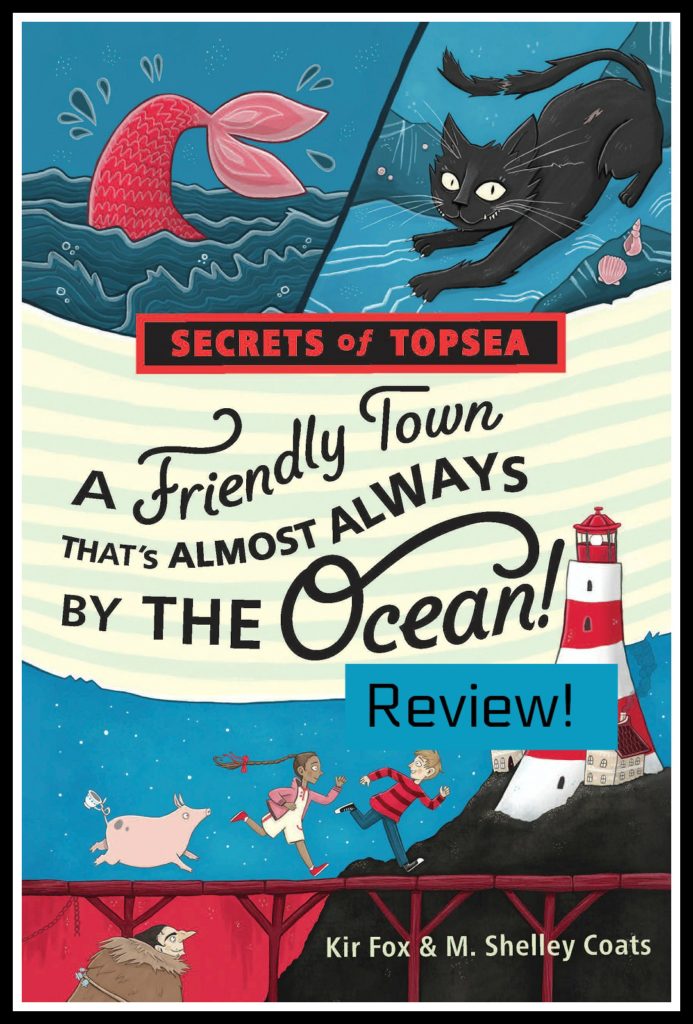 Topsea, a friendly town that’s almost always by the ocean, kitlit, kids,