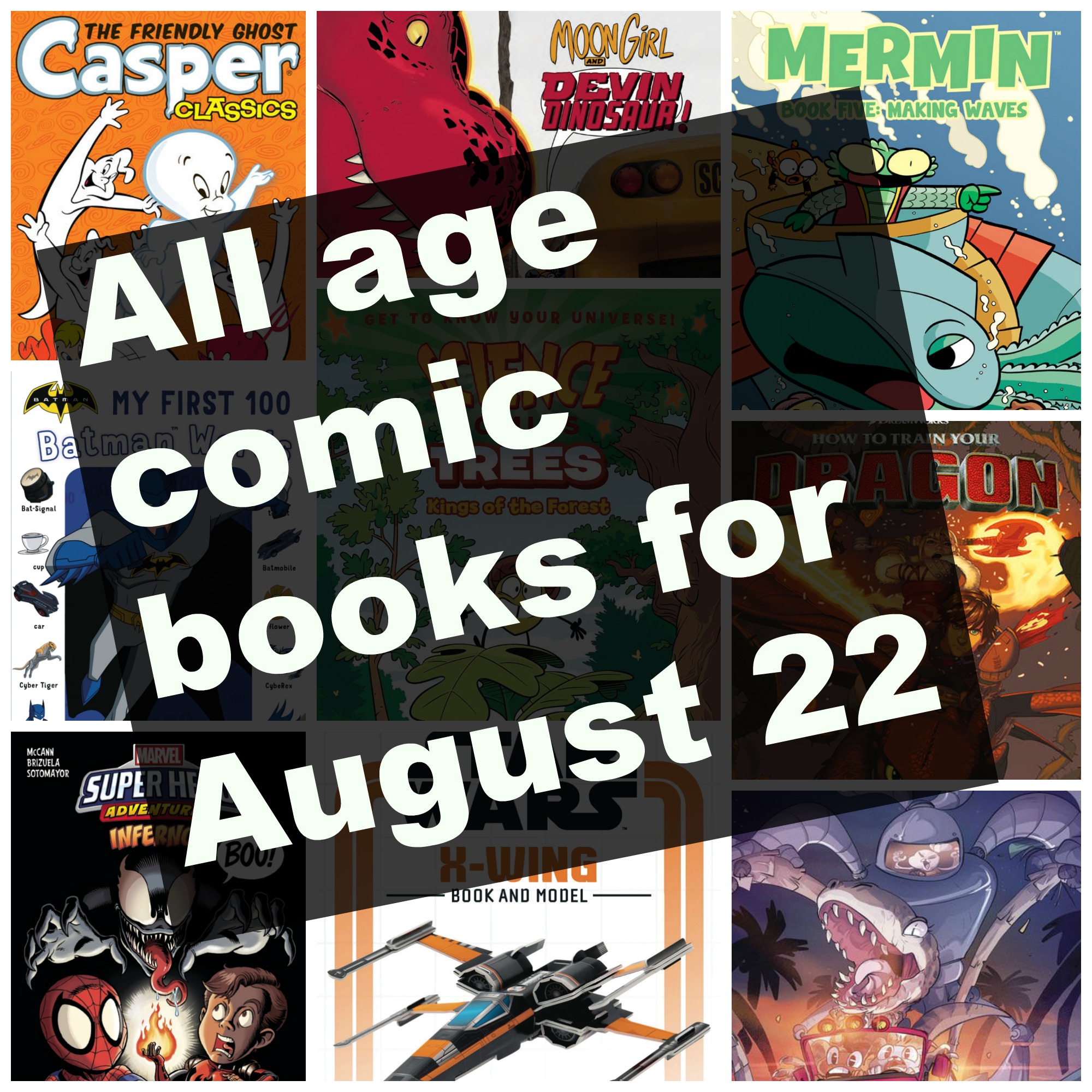 All age comic books for August 22