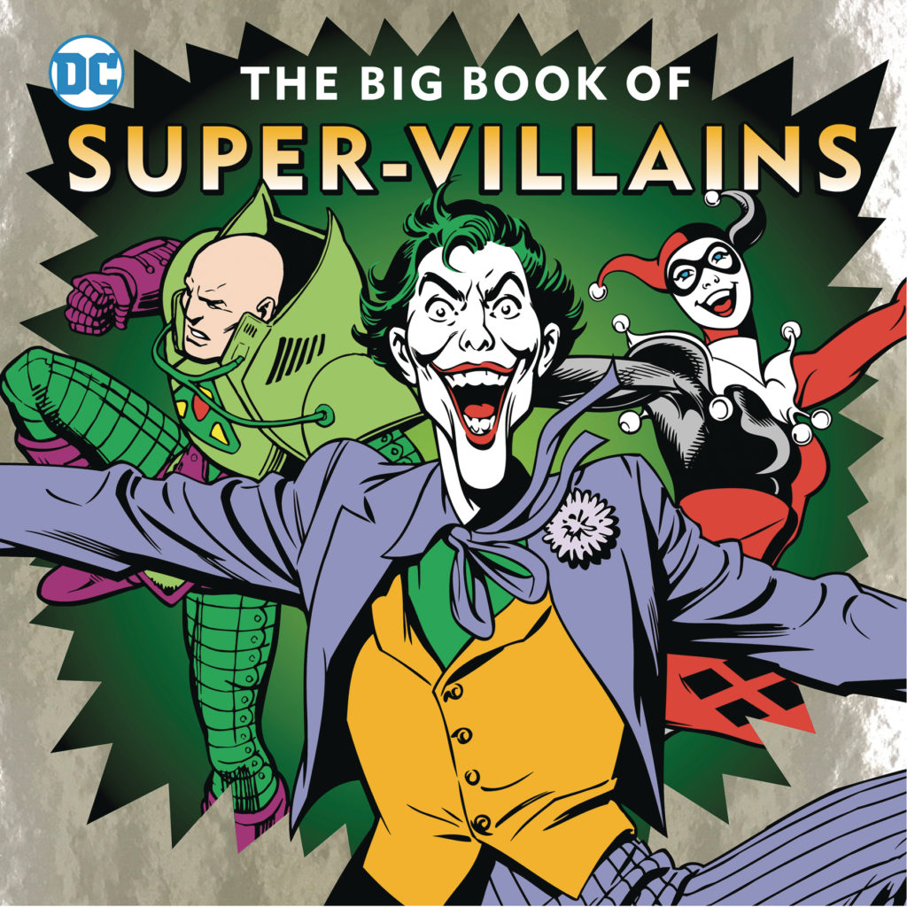 DC super-villains, the big book of super-villains, All age comic books for October 10 