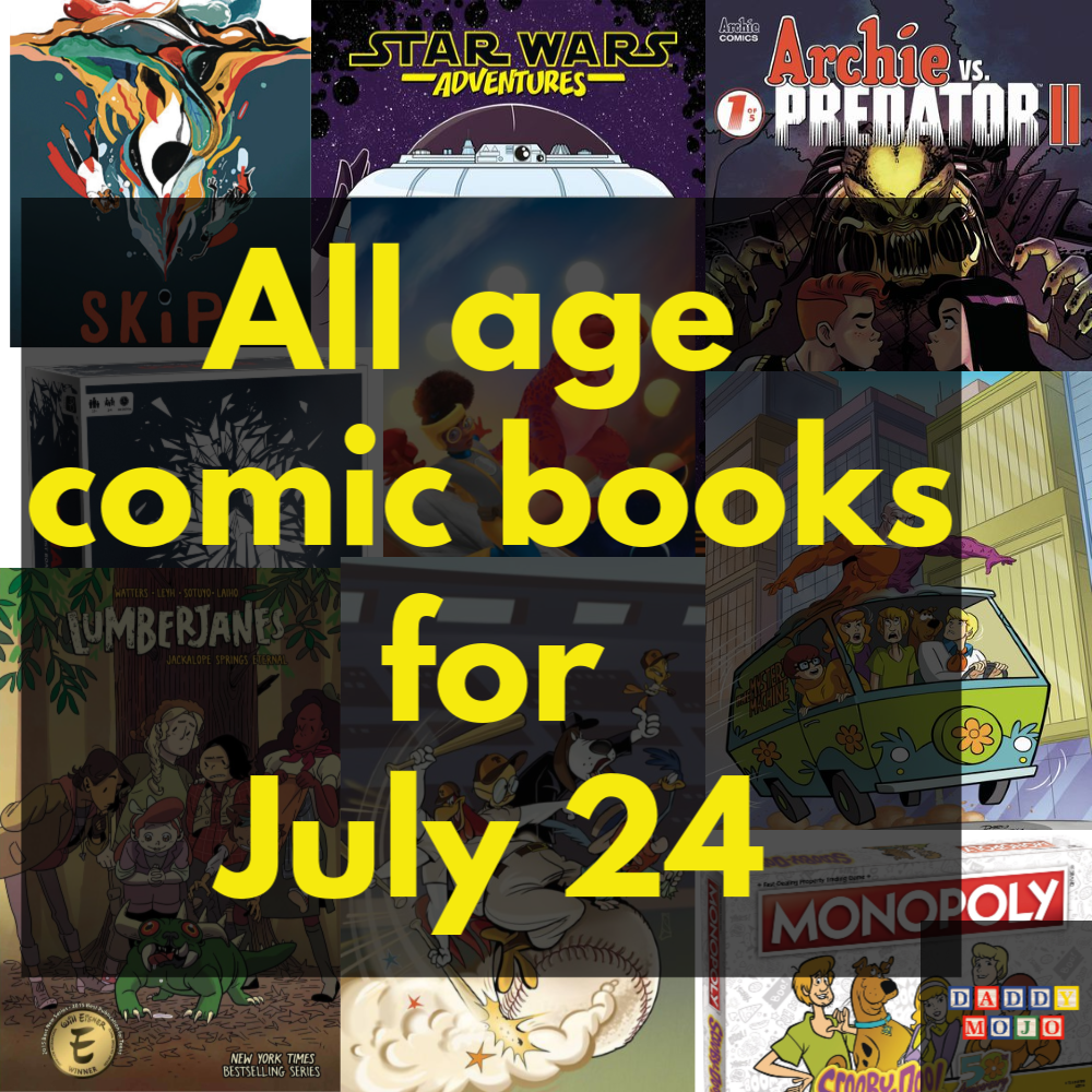 All age comic books for July 24