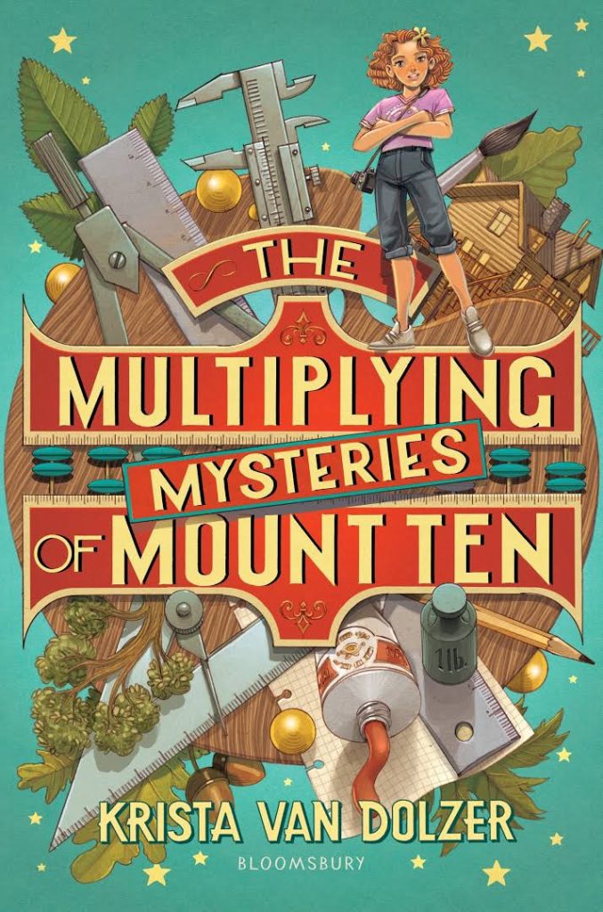 The Multiplying Mysteries of Mount Ten, middle school book, elementary school book, Krista van dolzer, math camp, art camp