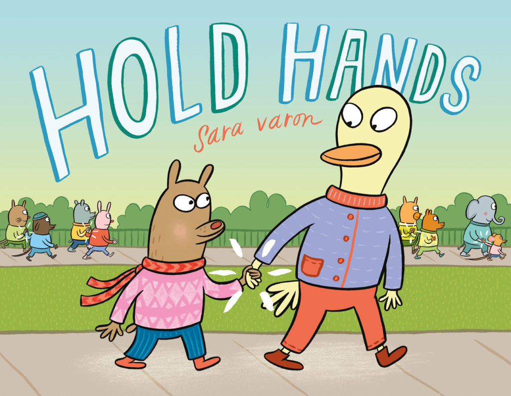 Hold Hands brings Sara Varon’s distinctive style to an illustrated book format so that the crawlers and pre-K kids can get in on the anthropomorphic fun.  