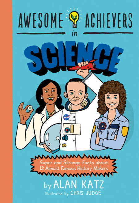 Awesome Achievers in Science, non-fiction that will hook kids