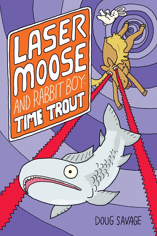 Laser Moose and Rabbit Boy: Time Trout, an excellent all age graphic novel