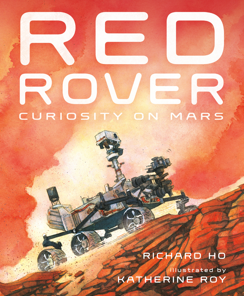 Red Rover, Curiosity on Mars, illustrated Mars magic for 3-7