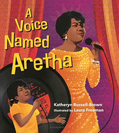 A Voice Named Aretha, an early elementary aged Queen of Soul primer