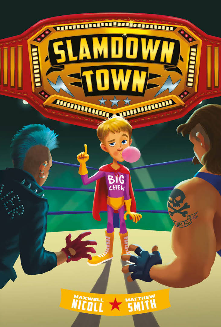 Slamdown Town is middle grade reading gold