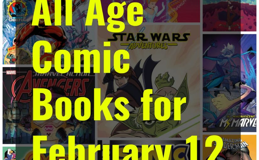 All Age Comic Books for February 12