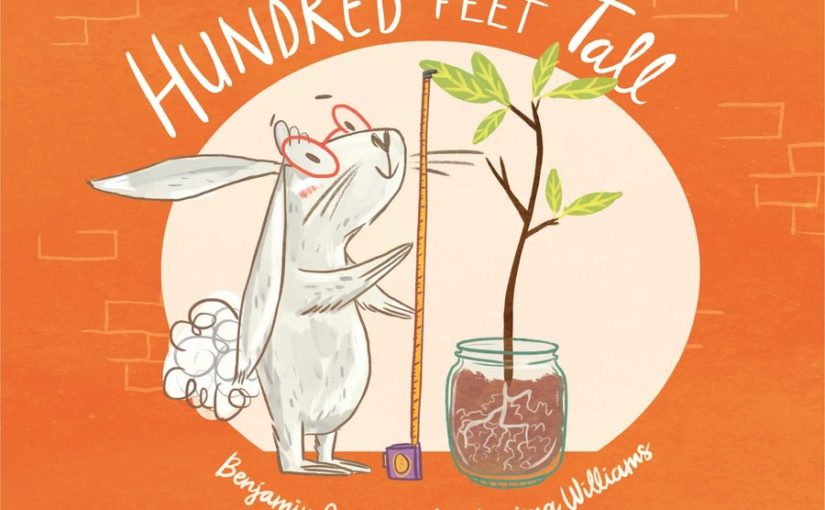 Hundred Feet Tall, an illustrated book quick to grow on you