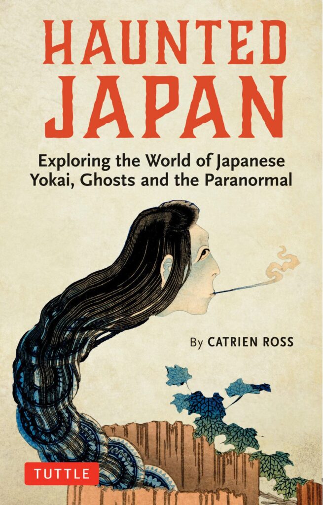 Haunted Japan by Catrien Ross works as a re-telling of ancient ghosts, modern hauntings the paranormal and travelogue.  