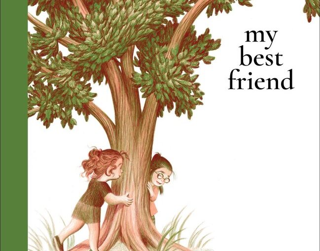 My Best Friend is a classic in the making illustrated book for 3-8