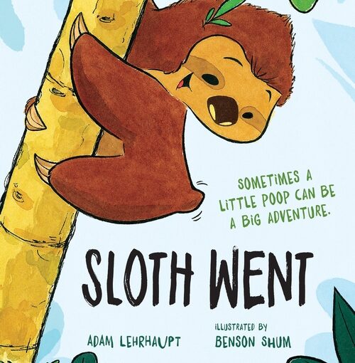 Sloth Went gets better the second or third time you read it. It’s jungle potty training with a twist in the sloth’s behavior that some might not know.