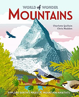 World of Wonder Mountains is a fabulous example of environmental edu-tainment for ages 5 through 9.