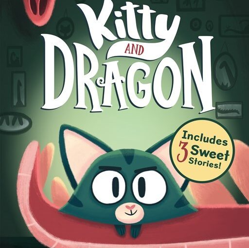 Kitty and Dragon, comfort book food for reluctant early elementary