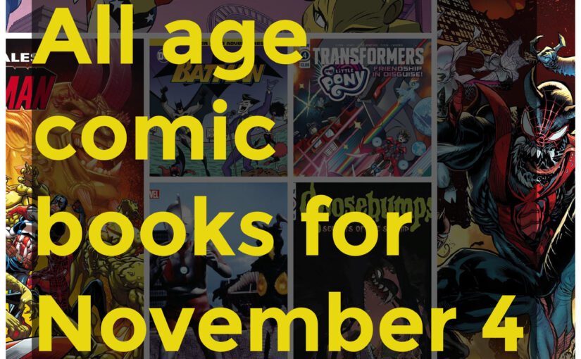 All age comic books for November 4